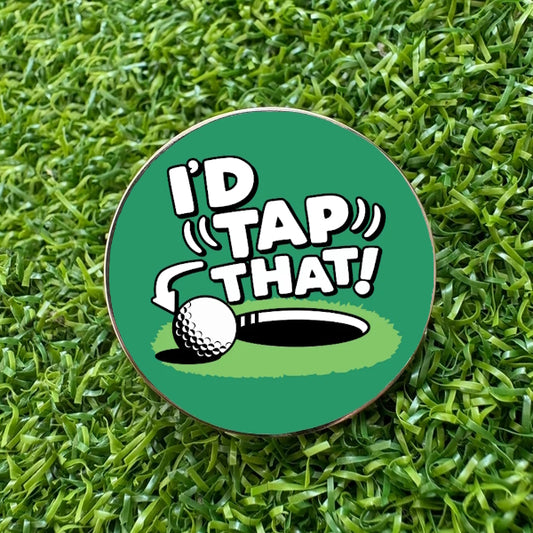 Funny Slogan 'I'd Tap That' Mens Humour Metal Golf Ball Marker Gift